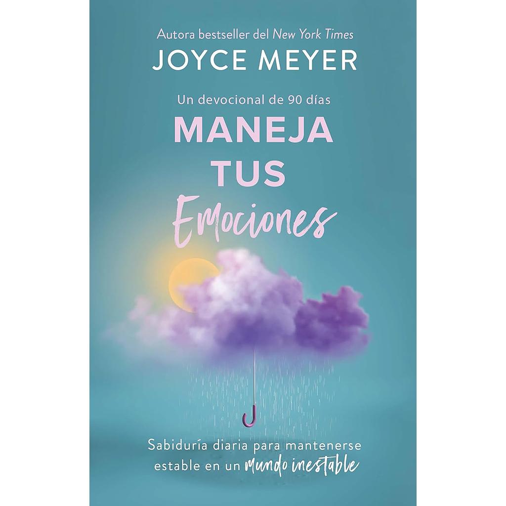 Maneja tus emociones (Un devocional de 90 dias)