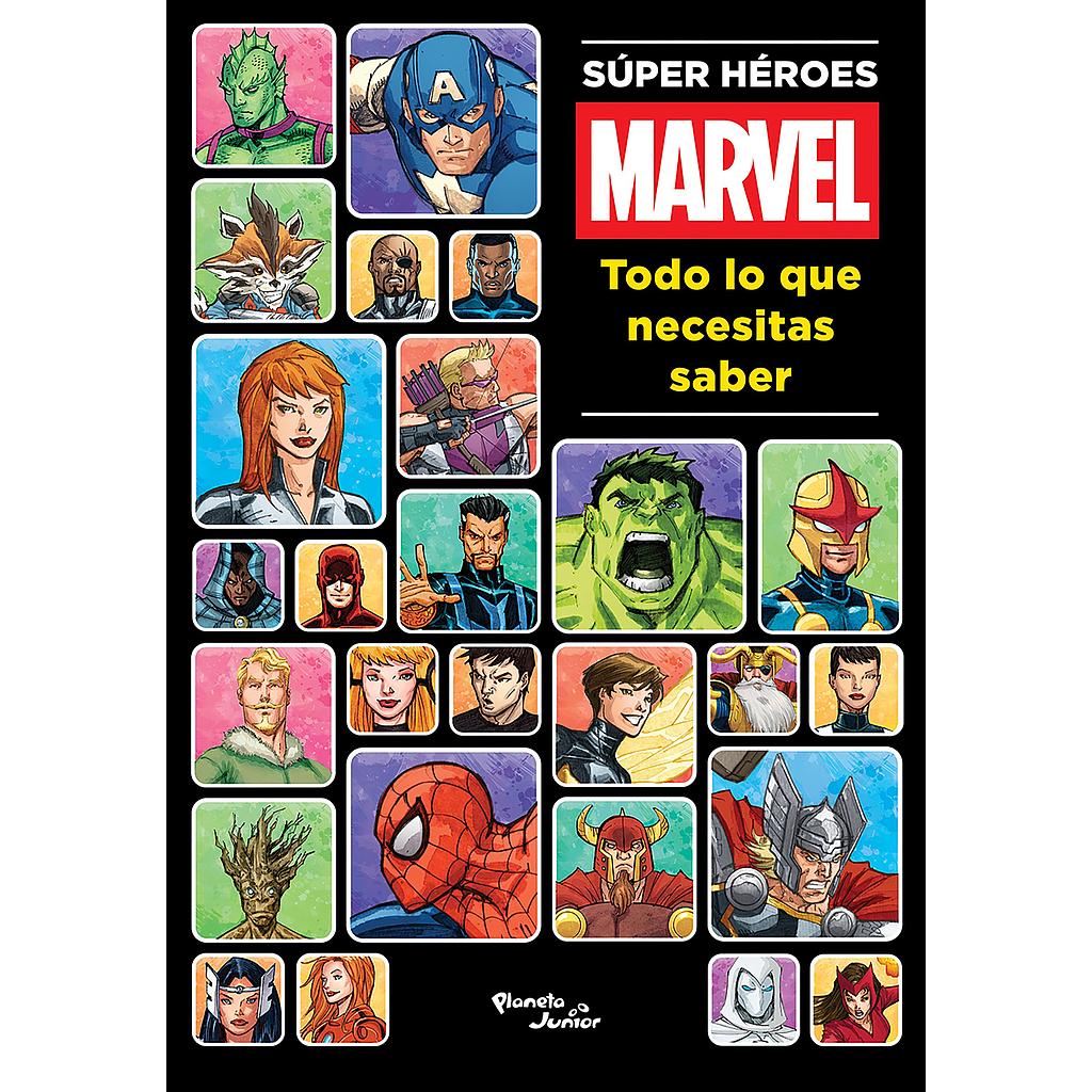 Super Heroes Marvel. Todo lo que necesitas saber