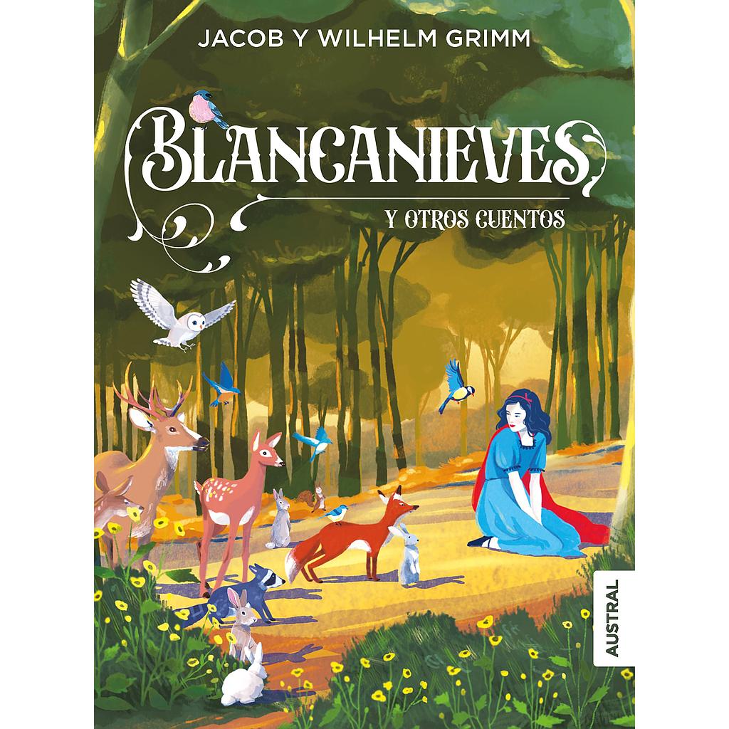 Blancanieves y otros cuentos