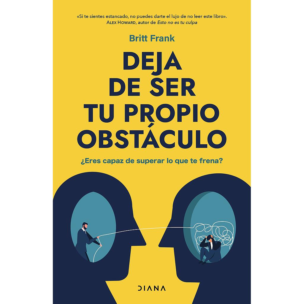 Deja de ser tu propio obstaculo