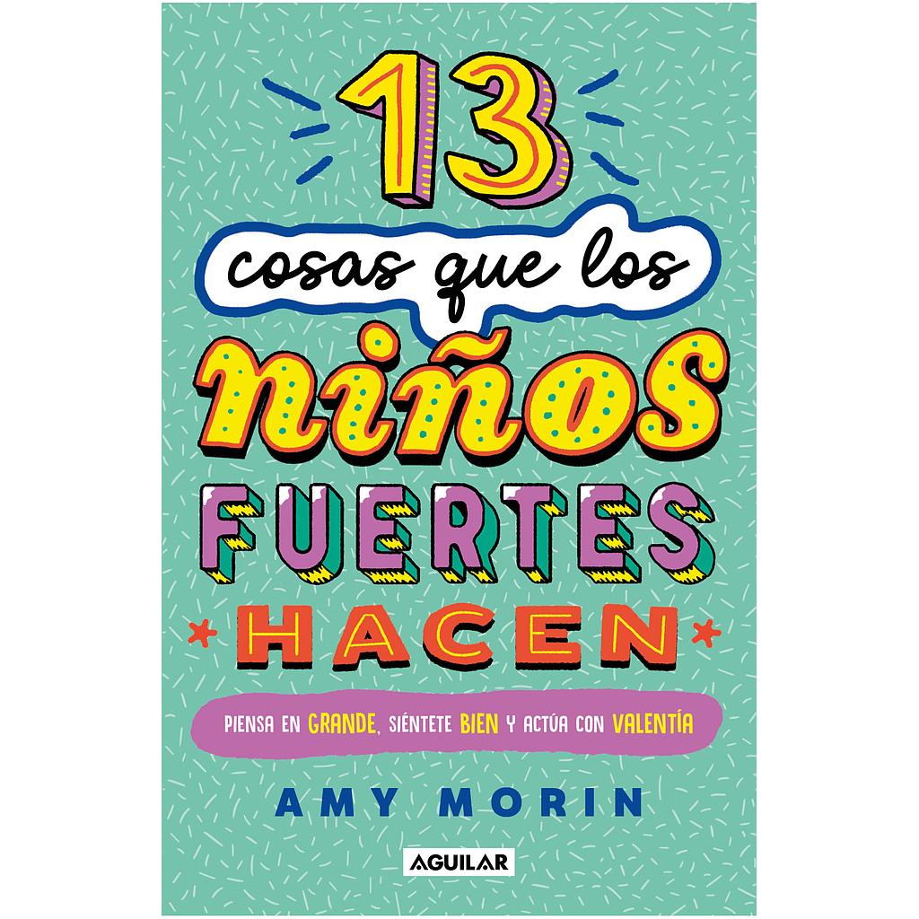 13 cosas que los niños fuertes hacen