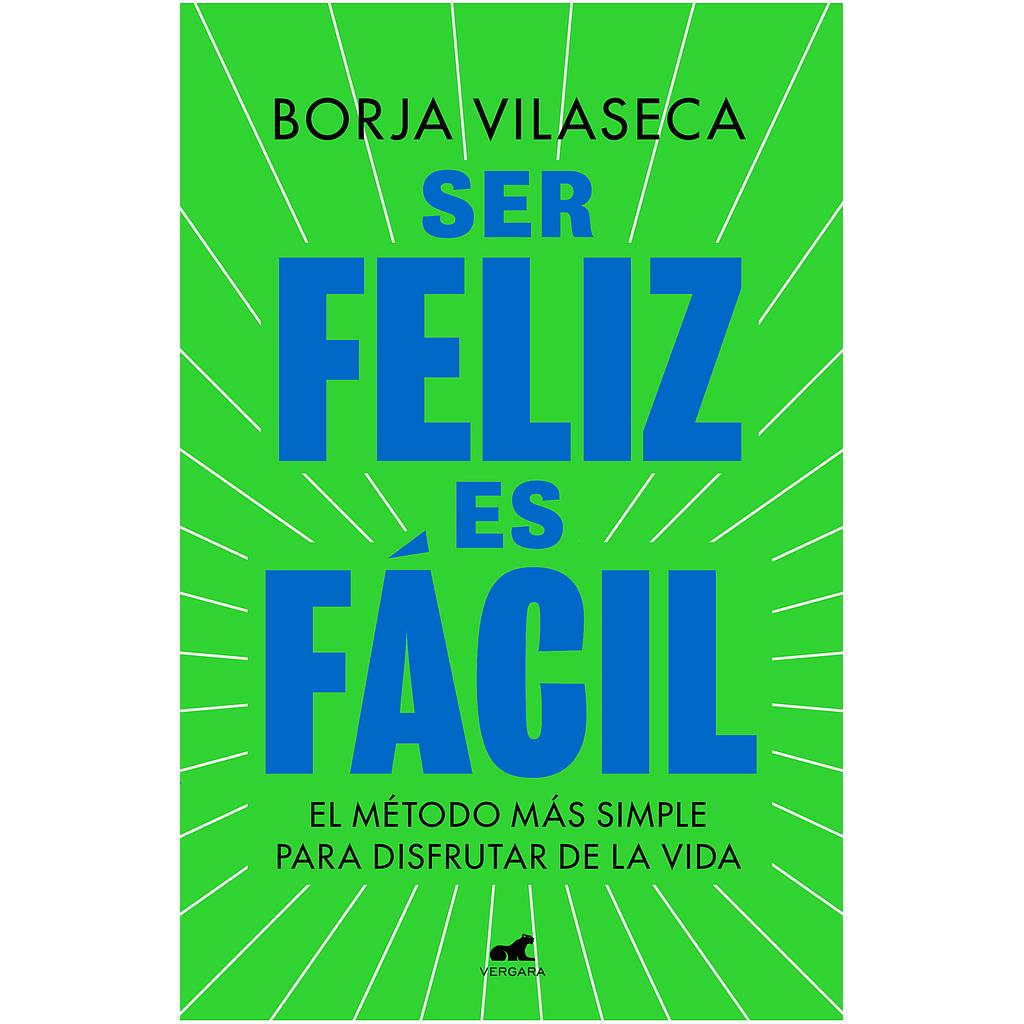 Ser feliz es facil