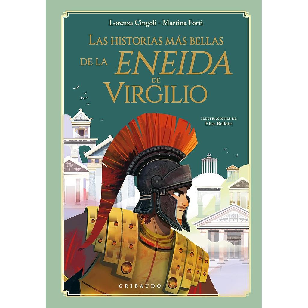 Las historias mas bellas de la Eneida de Virgilio