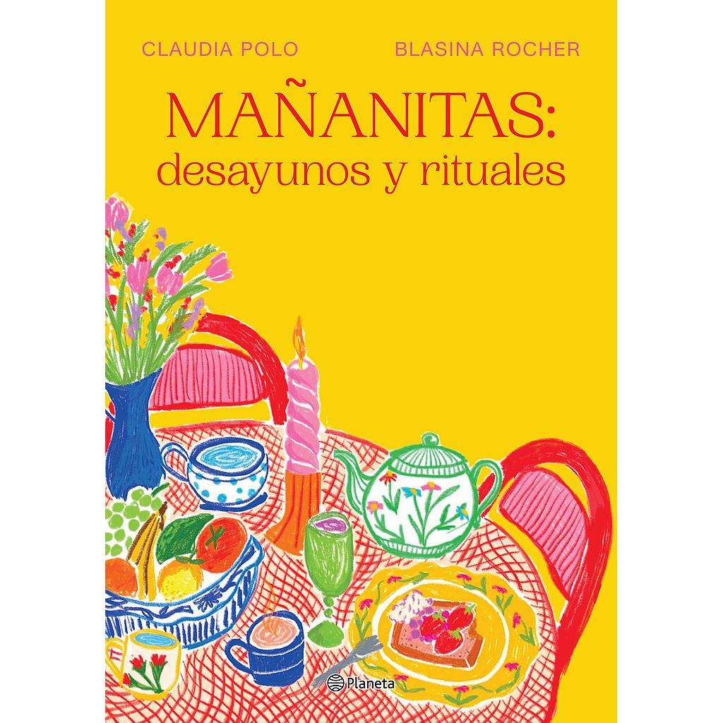 Mañanitas desayunos y rituales