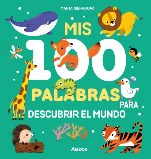 Mis 100 Palabras Para Descubrir El Mundo