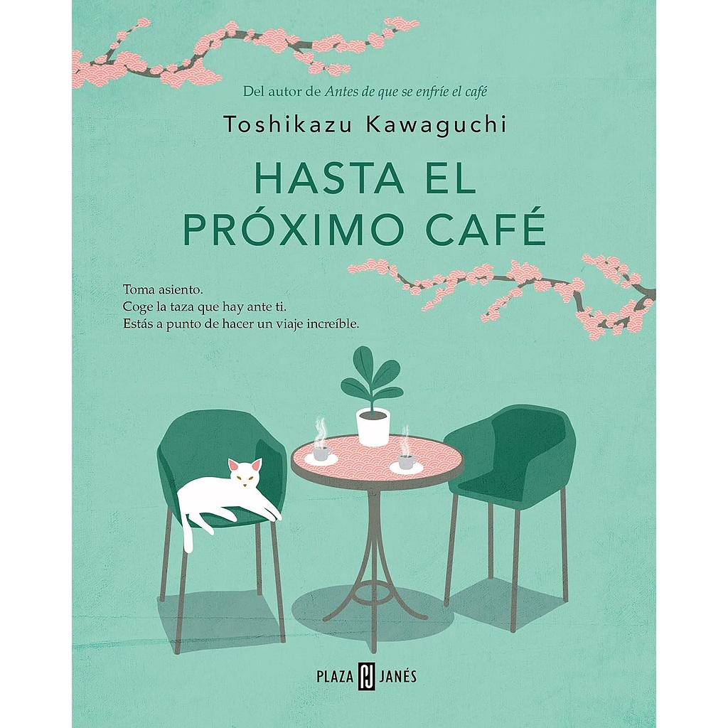 Hasta el proximo cafe