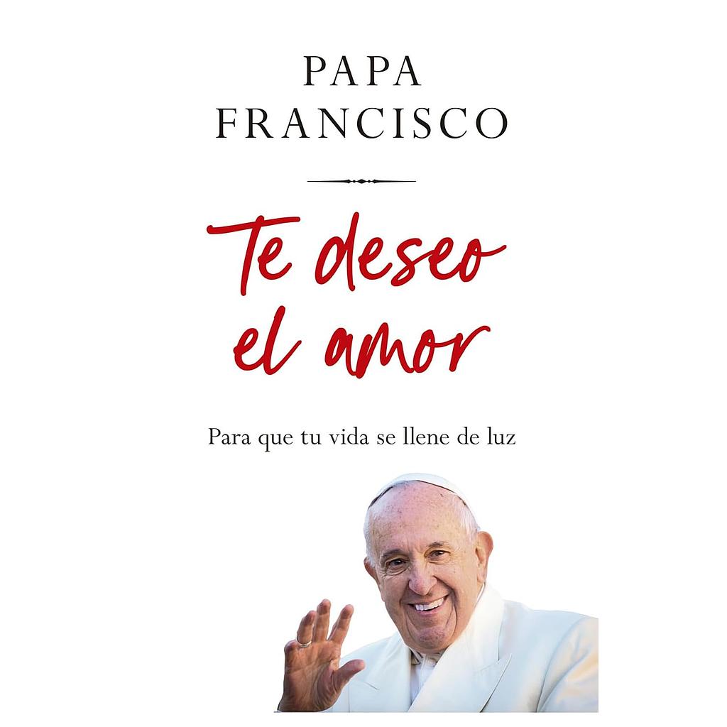 Te deseo el amor