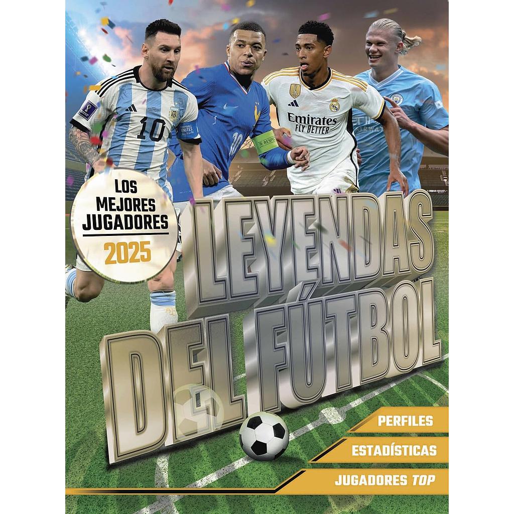 Leyendas del Futbol. Los mejores jugadores 2025
