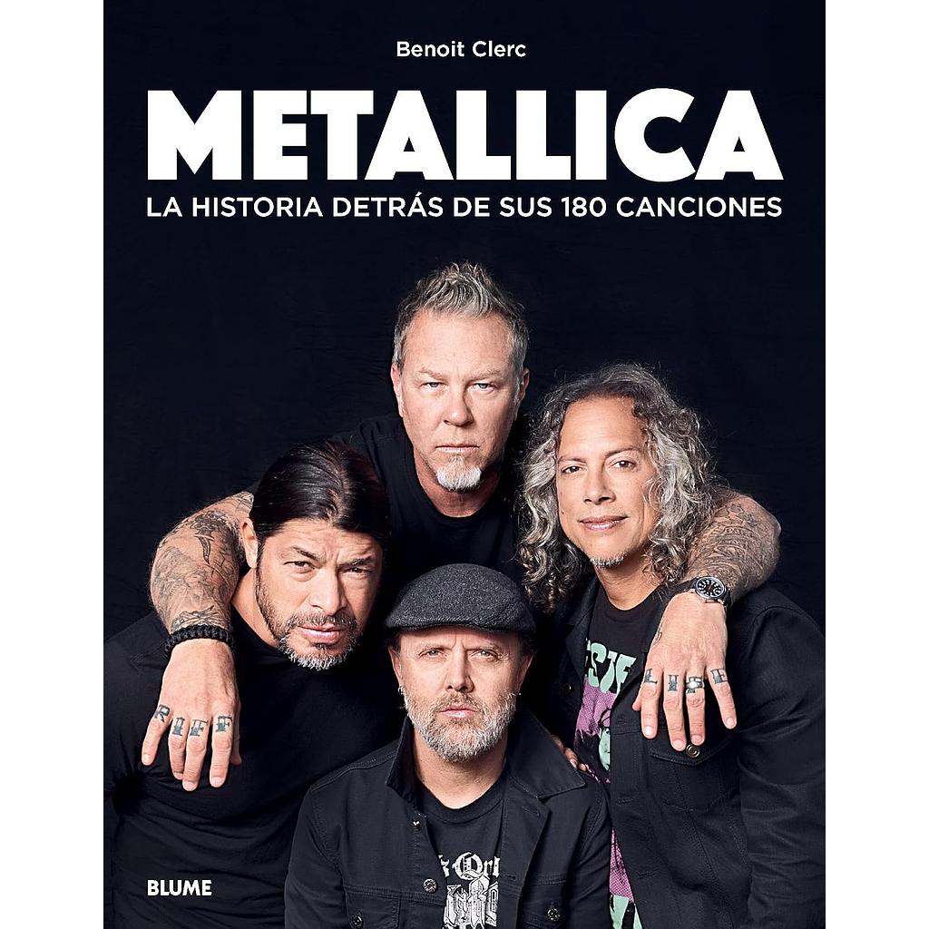 Metallica La historia detras de sus 180 canciones