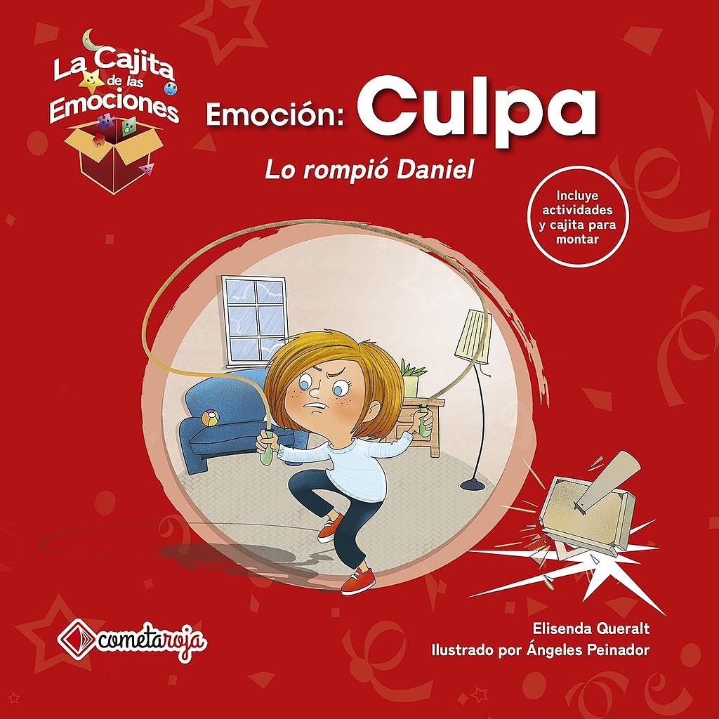 Emocion: Culpa: Lo rompio Daniel