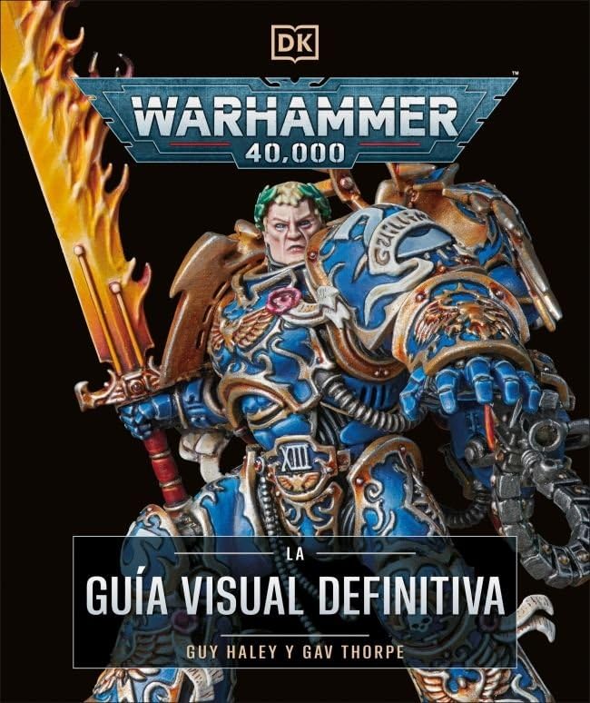 Warhammer 40.000. La guía visual definitiva