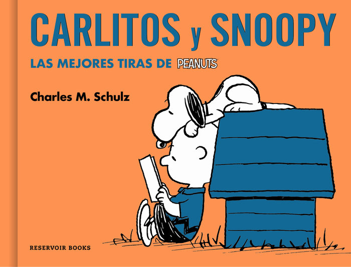 Carlitos y Snoopy. Las mejores tiras de Peanuts