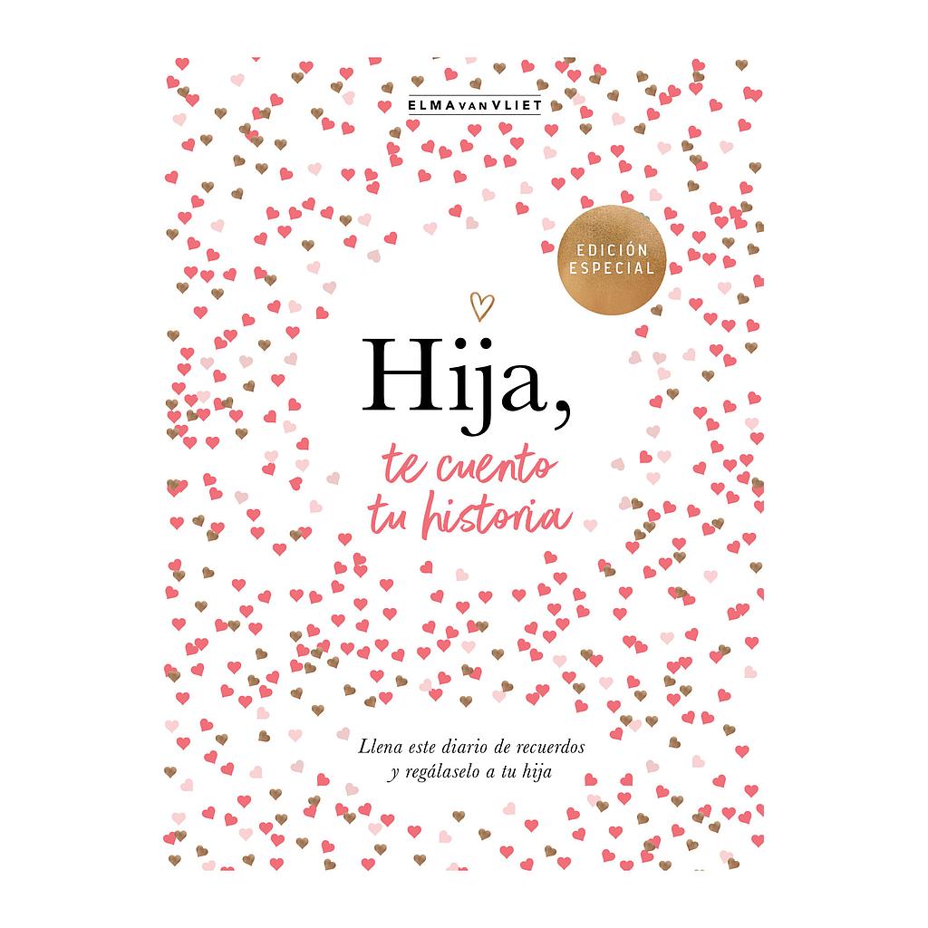 Hija, te cuento tu historia