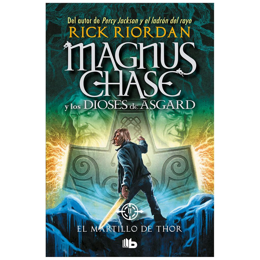 Magnus Chase y los dioses de Asgard 2 El martillo de Thor