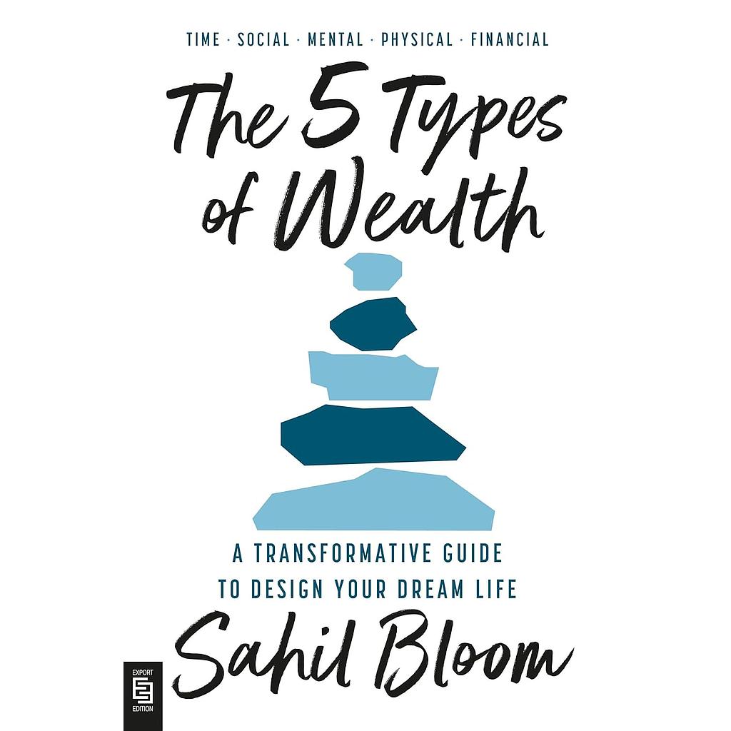 The 5 Types of Wealth
