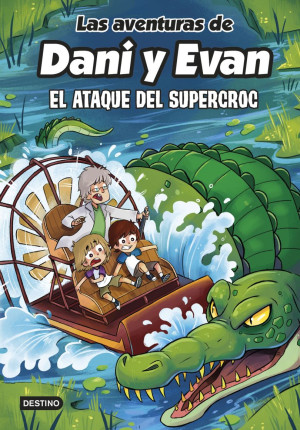 Las aventuras de Dani y Evan 11:  El Ataque Del Supercroc