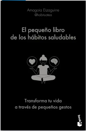 El pequeño libro de los habitos saludables