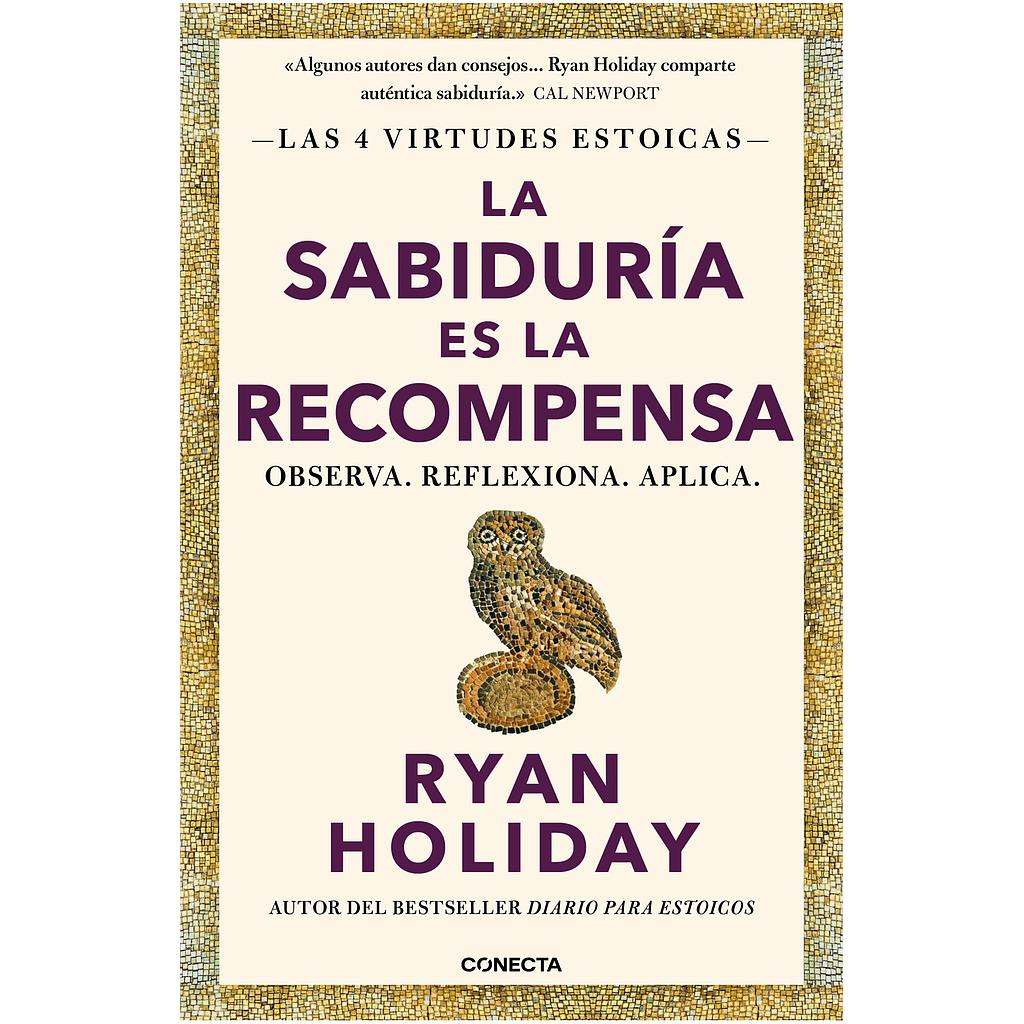 La sabiduria es la recompensa