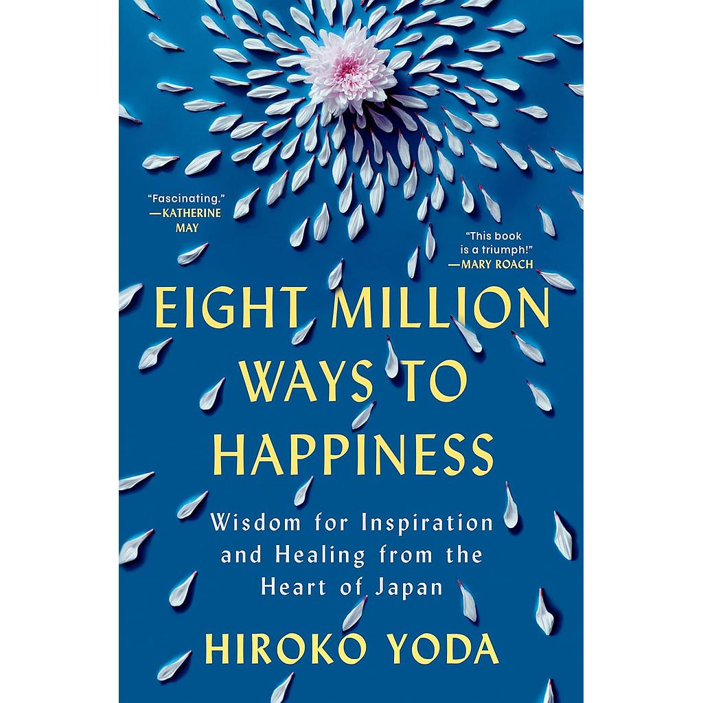 Eight Million Ways to Happiness