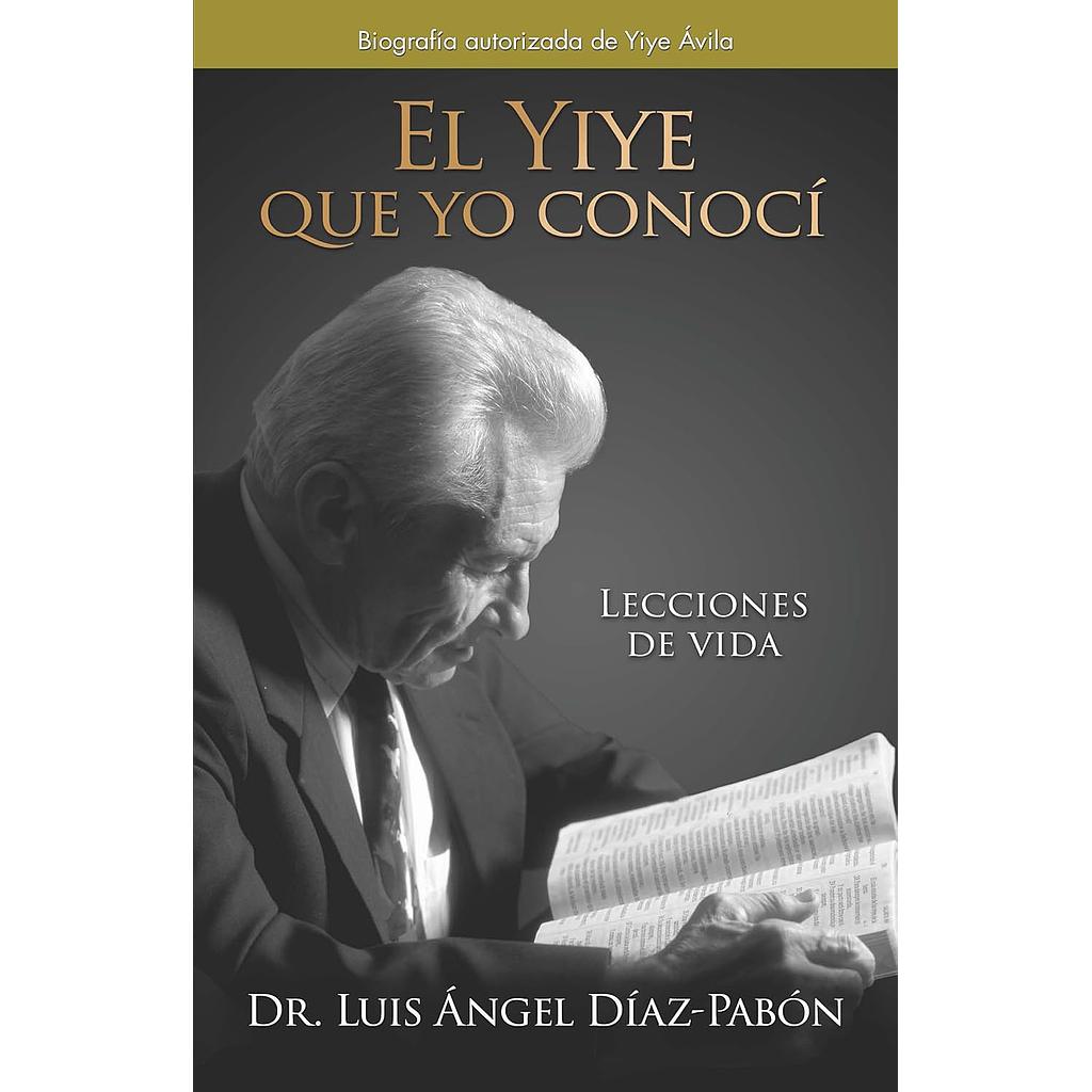El Yiye que yo conoci