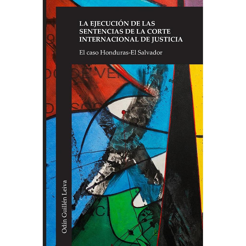La ejecucion de las sentencias de la corte internacional de justicia