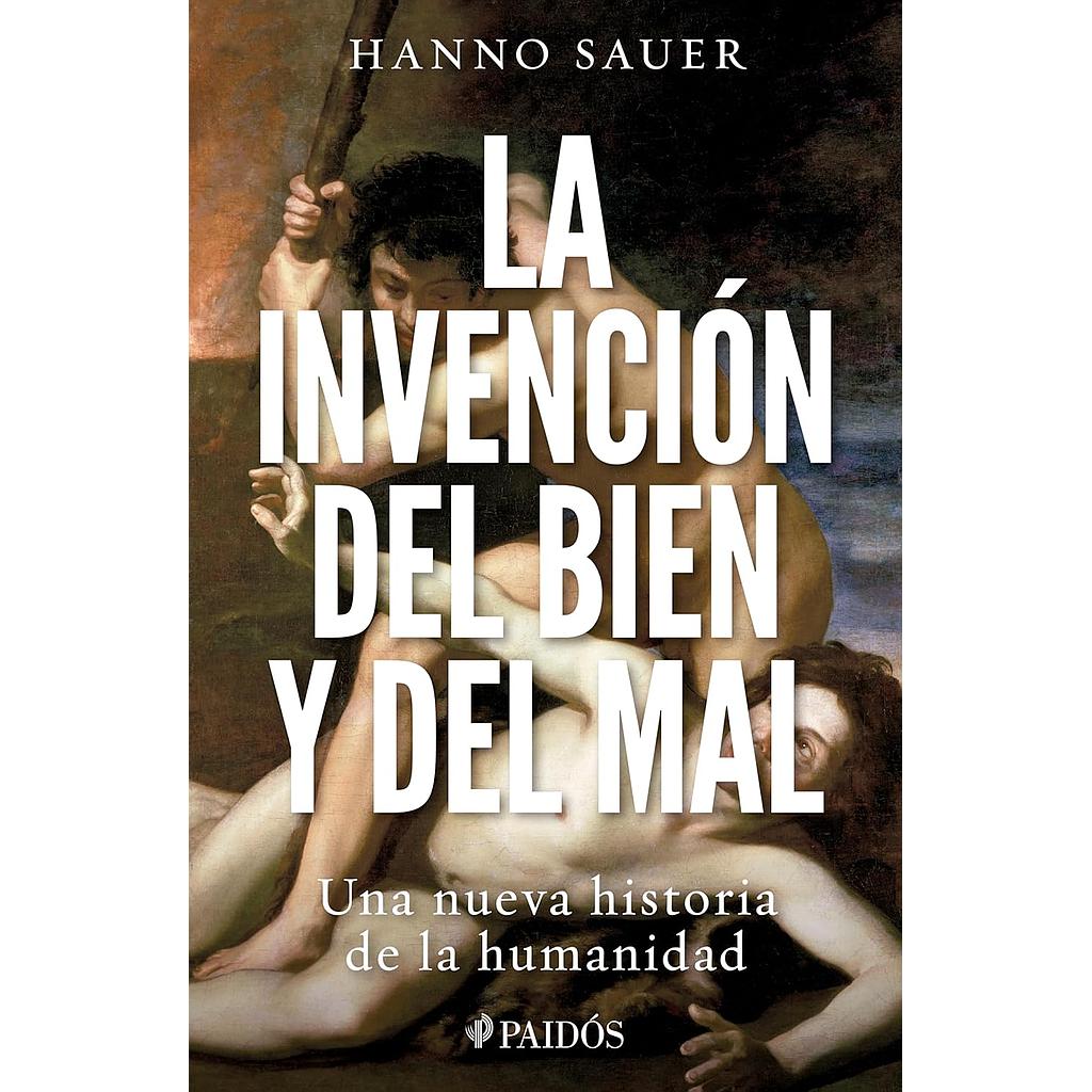 La invencion del bien y del mal