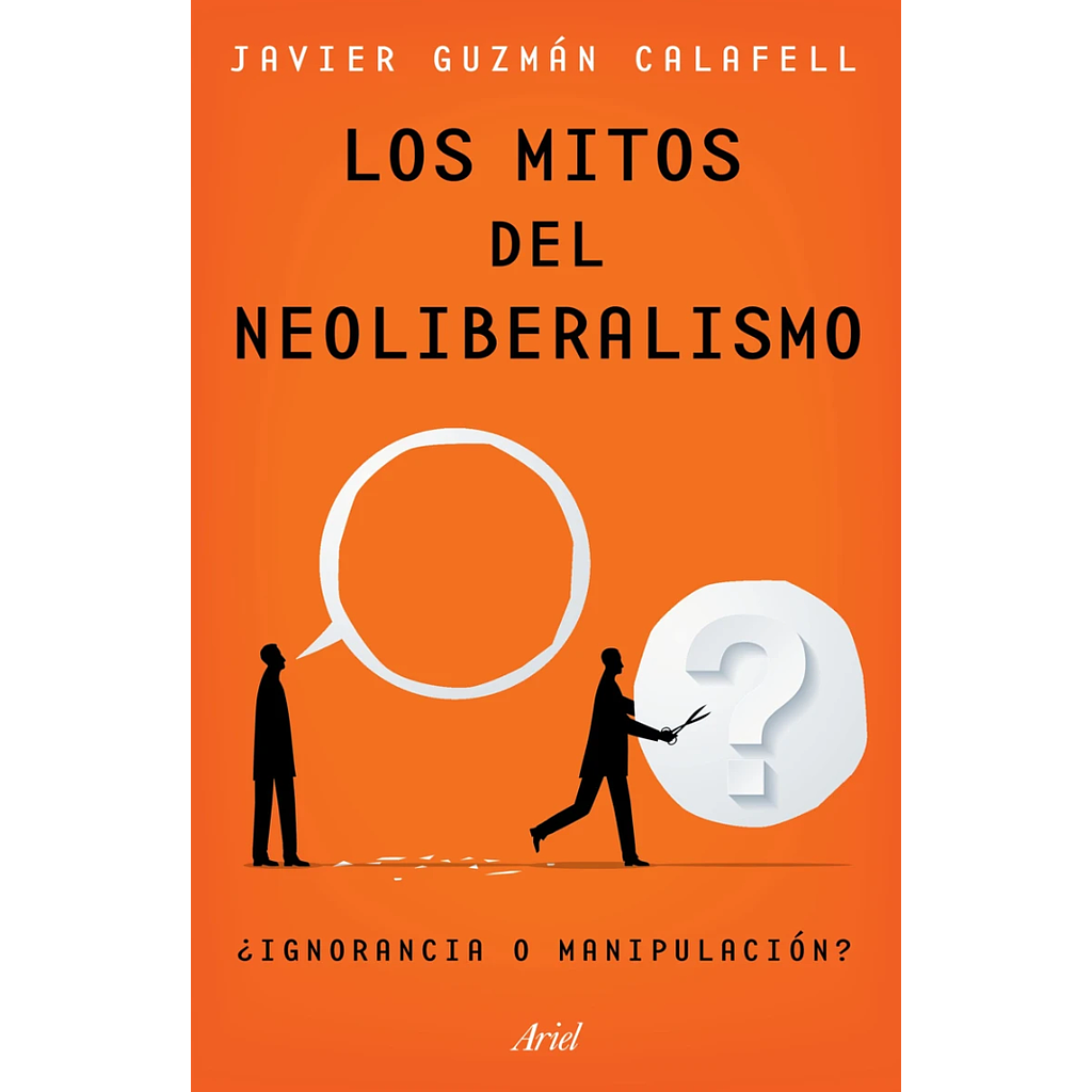 Los mitos del neoliberalismo