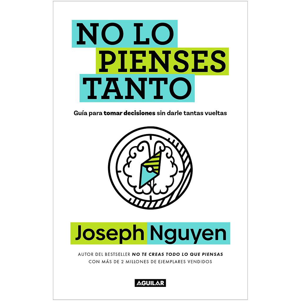No lo pienses tanto