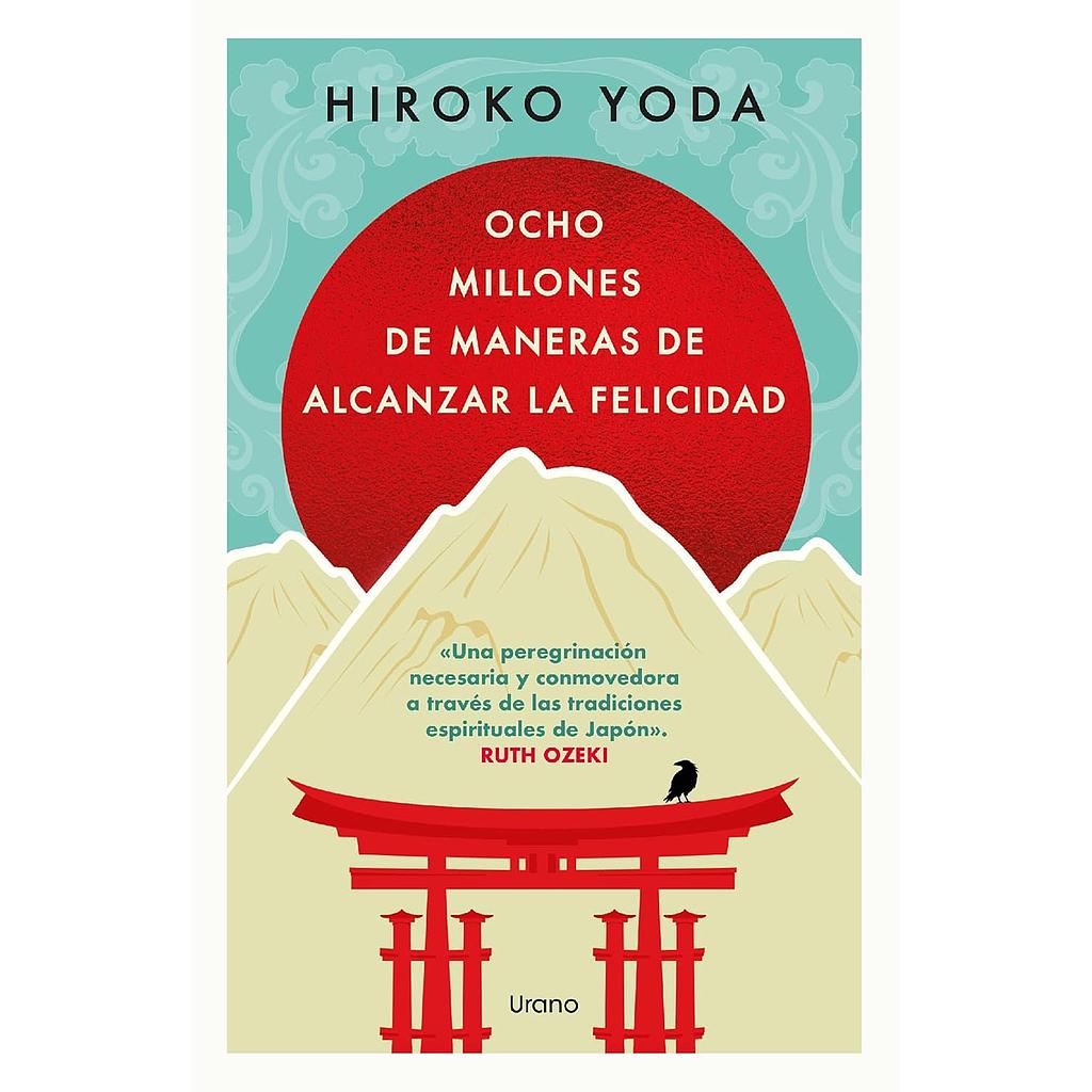 Ocho millones de maneras de alcanzar la felicidad