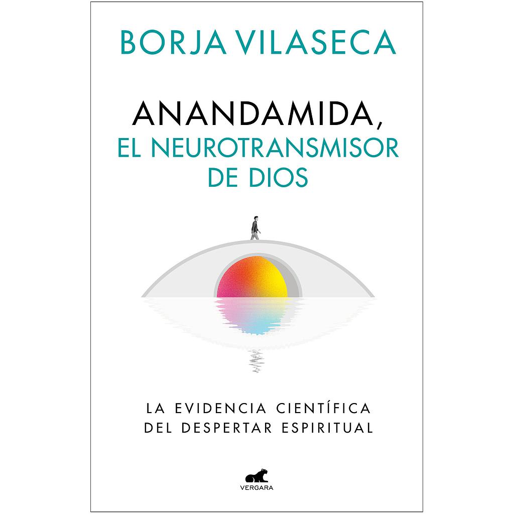 Anandamida, el neurotransmisor de Dios