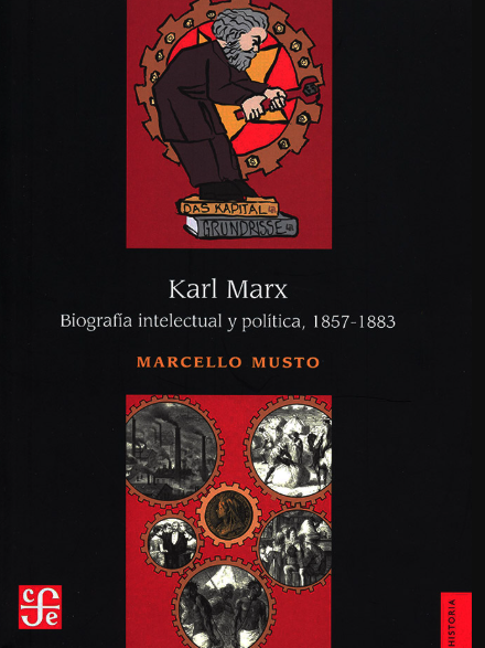 Karl Marx, biografia intelectual y politica 1857-1883