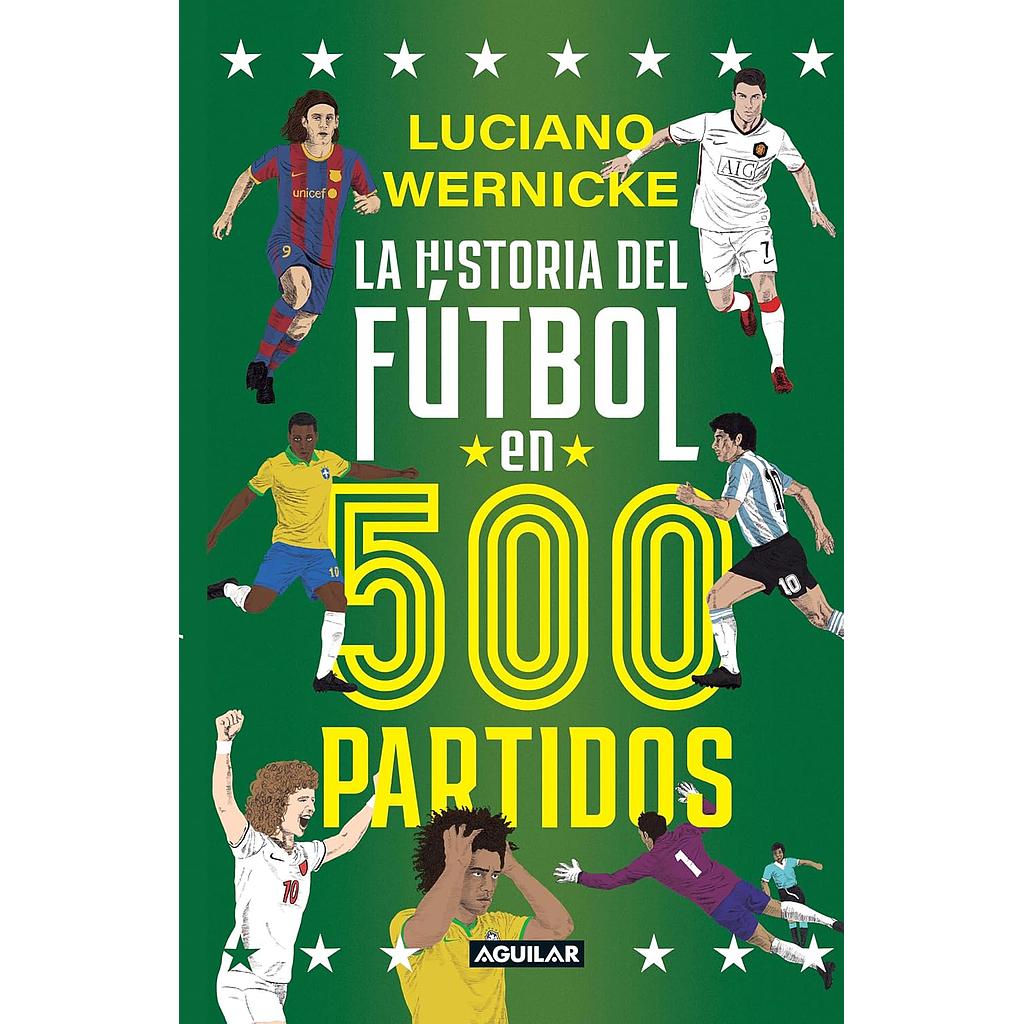 La historia del futbol en 500 partidos