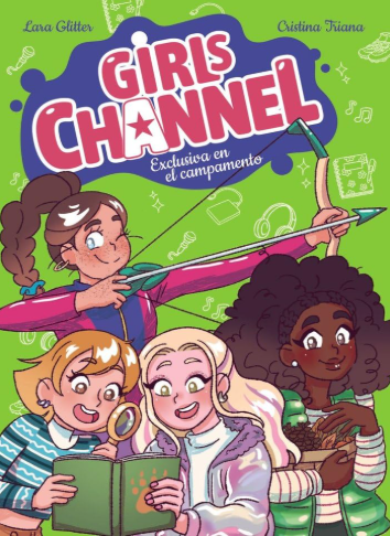 Girls Channel. Exclusiva en el campamento: Libro 2