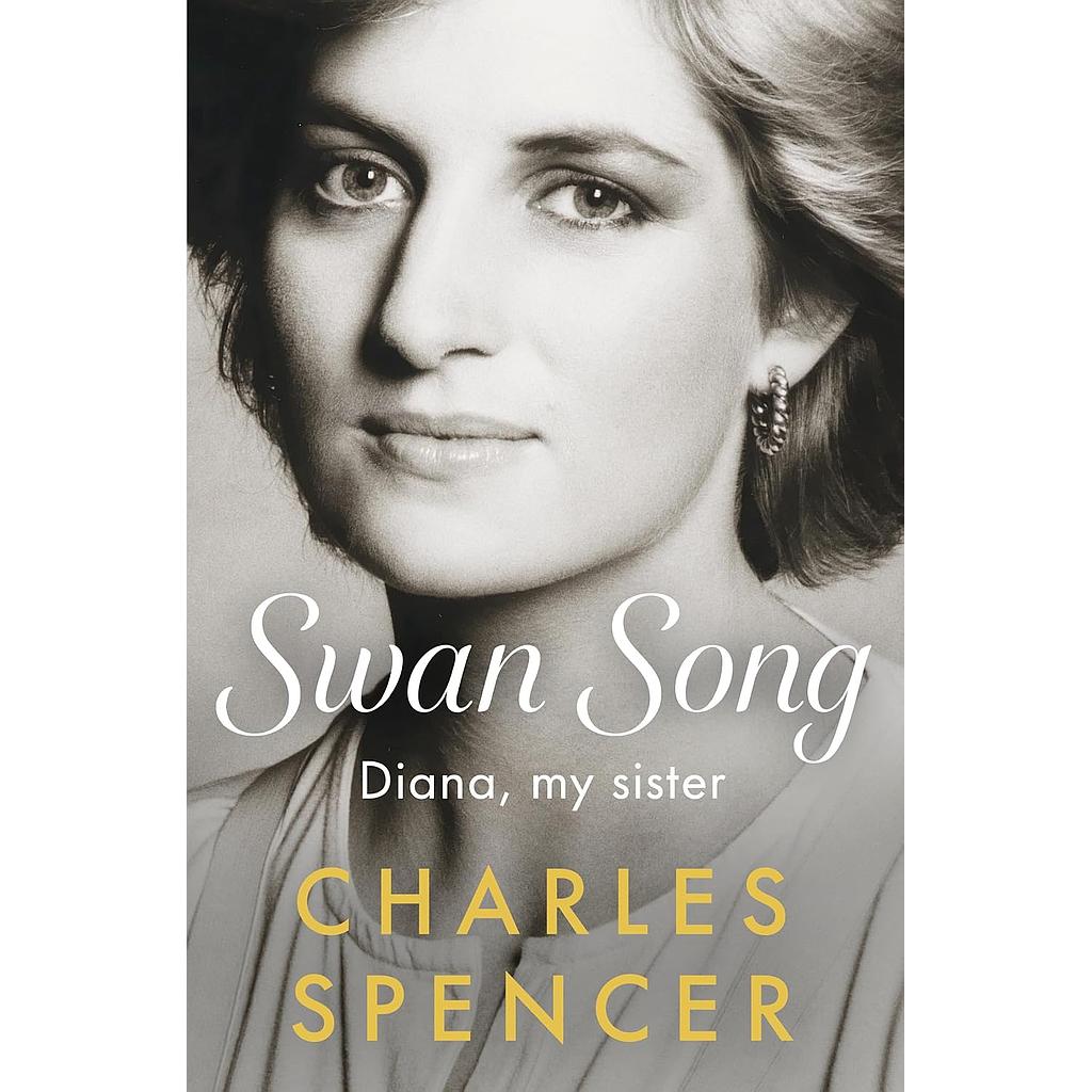 Swan Song: Diana, my sister