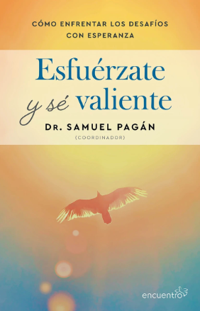 Esfuerzate y se valiente