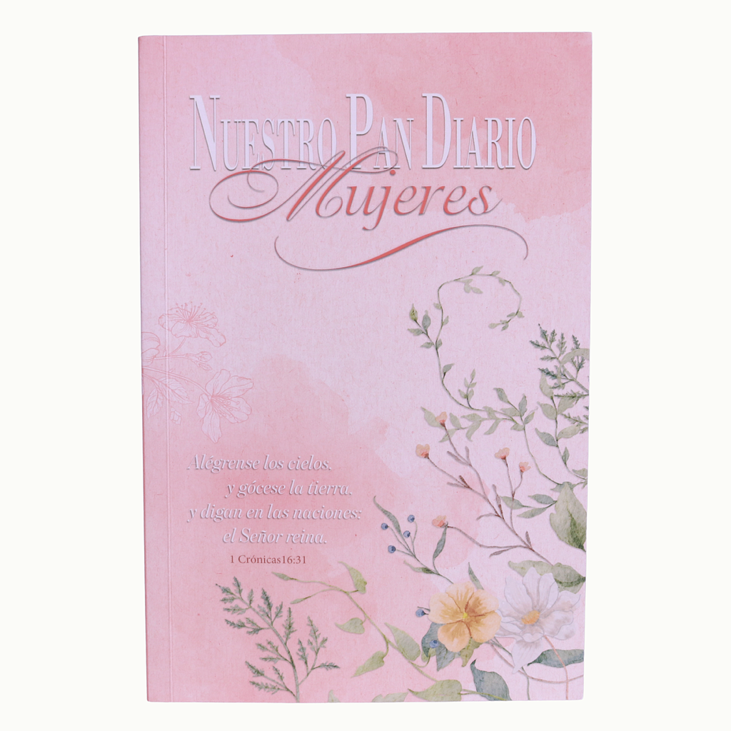 Nuestro Pan Diario Mujeres El Señor Reina
