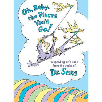 Dr. Seuss Oh, baby, the places you´ll go