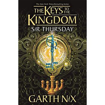 Keys to the kingdom 4: Sir thursday