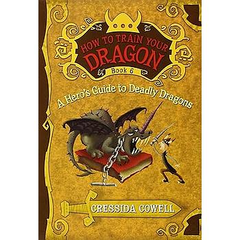 How to train your dragon book 6: A hero´s guide to deadly dragons