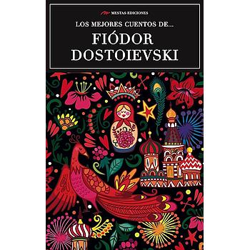 Los mejores cuentos. F  Dostoievski