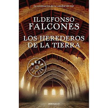 Los herederos de la tierra (La catedral del mar 2)