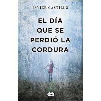 El dia que se perdio la cordura