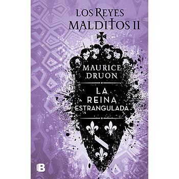 Los reyes malditos 2: La reina estrangulada