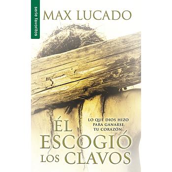 El escogio los clavos