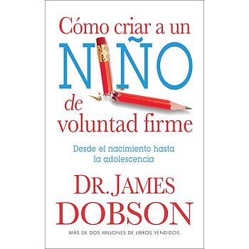 Como criar a un niño de voluntad firme