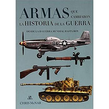 Armas que cambiaron la historia...