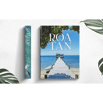 Roatan & the history of the Bay Islands