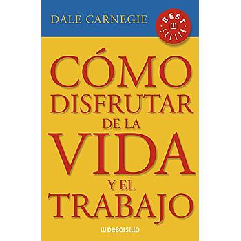 Como disfrutar de la vida y del trabajo