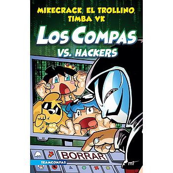 Los compas 7. Los Compas vs. hackers
