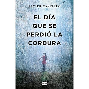 El dia que se perdio la cordura